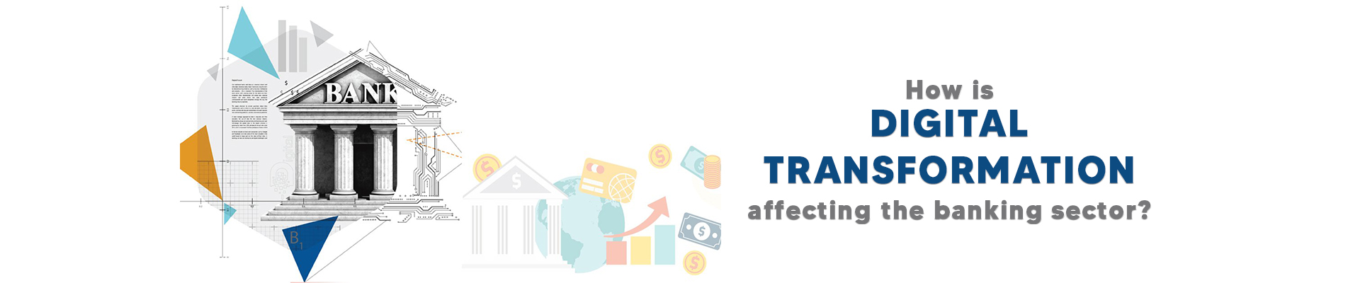 How is digital transformation affecting the banking sector? – UVenture